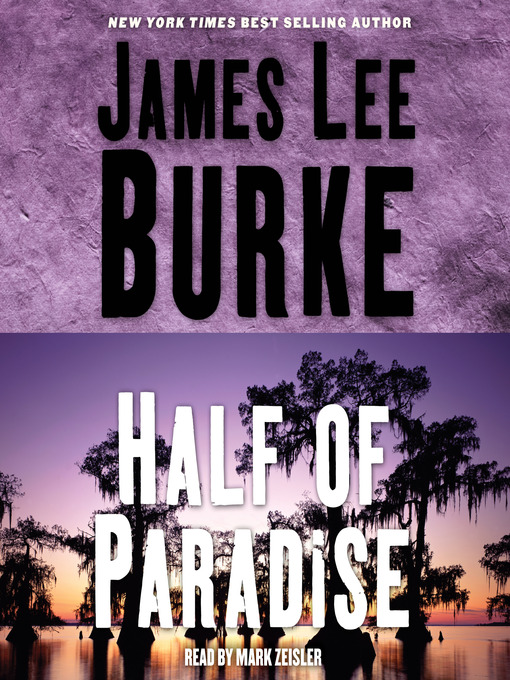 Title details for Half of Paradise by James Lee Burke - Wait list